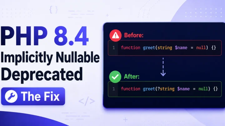 PHP 8.4 implicitly nullable parameter deprecation with before and after code examples